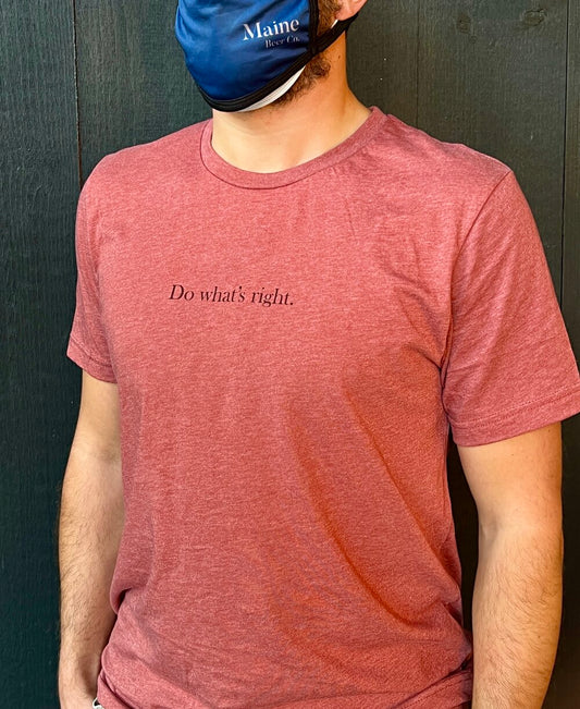 "Do what's right." Short Sleeve Tee